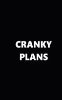 2019 Weekly Planner Funny Theme Cranky Plans Black White 134 Pages: 2019 Planners Calendars Organizers Datebooks Appointment Books Agendas