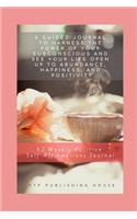 52 Weekly Positive Self-Affirmations Journal