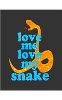 Love Me Love My Snake