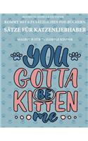 Malbuch für 7+ jährige Kinder (Sätze für Katzenliebhaber): Dieses Buch enthält 40 stressfreie Farbseiten, mit denen die Frustration verringert und das Selbstvertrauen gestärkt werden soll. Dieses Buch soll k