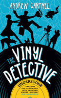 The Vinyl Detective - Underscore