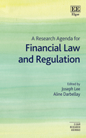 A Research Agenda for Financial Law and Regulation