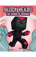 Cool Crafts (Block Heads - The origin of Hoshiko): This Block Heads paper crafts book for kids comes with 7 specially selected 3D Block Head characters and 1 hoverboard(2 Cool Crafts)