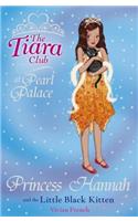 The Tiara Club: Princess Hannah and the Little Black Kitten