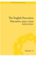 The English Execution Narrative, 1200–1700