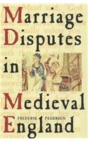 Marriage Disputes in Medieval England