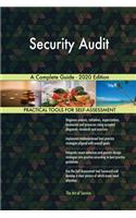 Security Audit A Complete Guide - 2020 Edition