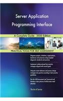 Server Application Programming Interface A Complete Guide - 2020 Edition