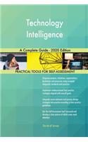 Technology Intelligence A Complete Guide - 2020 Edition