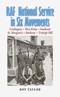 Royal Air Force National Service in Six Movements