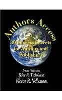 Authors Access: 30 Success Secrets for Authors and Publishers