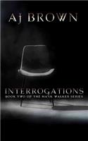 Interrogations