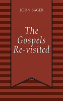 Gospels Re-visited