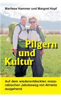 Pilgern und Kultur