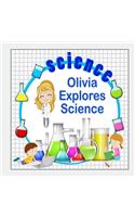 Olivia Explores Science
