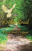 The Rocky Road to Peace and Purpose