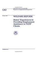 Welfare Reform: States Experiences in Providing Employment Assistance to Tanf Clients
