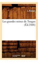 Les grandes usines de Turgan (Éd.1888)