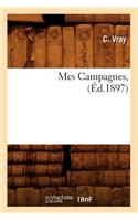 Mes Campagnes, (Éd.1897)