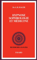 Hypnose, sophrologie et médecine