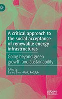 Critical Approach to the Social Acceptance of Renewable Energy Infrastructures