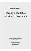 Theologie und Ethos im fruhen Christentum