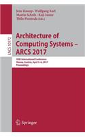 Architecture of Computing Systems - ARCS 2017