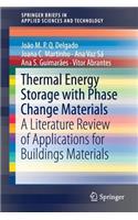 Thermal Energy Storage with Phase Change Materials