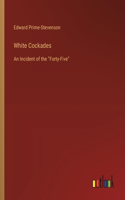 White Cockades