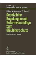 Gesetzliche Regelungen Und Reformvorschläge Zum Gläubigerschutz