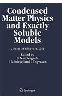 Condensed Matter Physics and Exactly Soluble Models