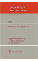 Algebraic Methods: Theory, Tools and Applications