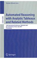 Automated Reasoning with Analytic Tableaux and Related Methods: 16th International Conference, TABLEAUX 2007, Aix en Provence, France, July 3-6, 2007, Proceedings(4548 Lecture Notes in Computer Science)