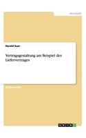 Vertragsgestaltung Am Beispiel Des Liefervertrages