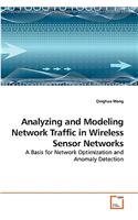 Analyzing and Modeling Network Traffic in Wireless Sensor Networks