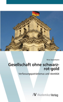 Gesellschaft ohne schwarz-rot-gold