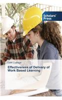 Effectiveness of Delivery of Work Based Learning