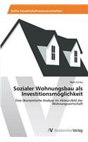 Sozialer Wohnungsbau als Investitionsmöglichkeit