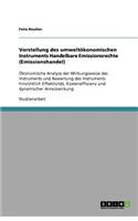 Vorstellung des umweltökonomischen Instruments Handelbare Emissionsrechte (Emissionshandel)