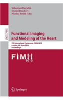 Functional Imaging and Modeling of the Heart