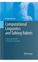 Computational Linguistics and Talking Robots: Processing Content in Database Semantics