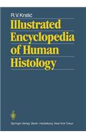 Illustrated Encyclopedia of Human Histology