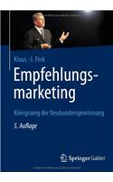 Empfehlungsmarketing: Konigsweg Der Neukundengewinnung