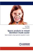 Space analysis in mixed dentition made easier