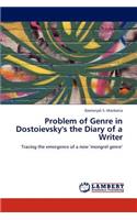 Problem of Genre in Dostoievsky's the Diary of a Writer