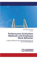 Performance Evaluation Methods and Employee Work Behavior