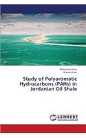 Study of Polyaromatic Hydrocarbons (Pahs) in Jordanian Oil Shale