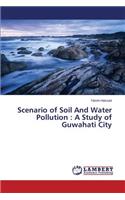 Scenario of Soil And Water Pollution