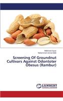 Screening Of Groundnut Cultivars Against Odontoter Obesus (Rambur)