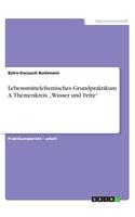 Lebensmittelchemisches Grundpraktikum A. Themenkreis 